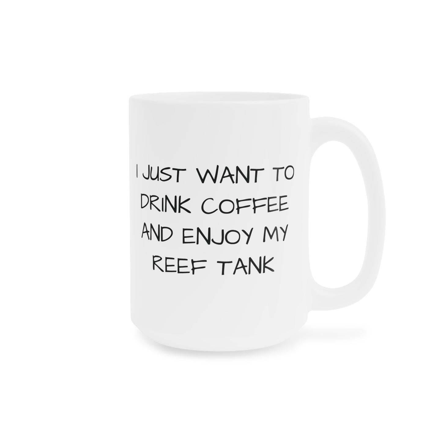 I Just Want to Drink Coffee 15oz Mug